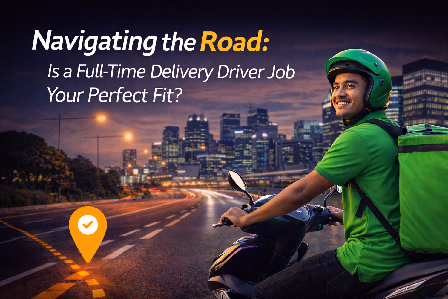 Navigating the Road: Is a Full-Time Delivery Driver Job Your Perfect Fit?